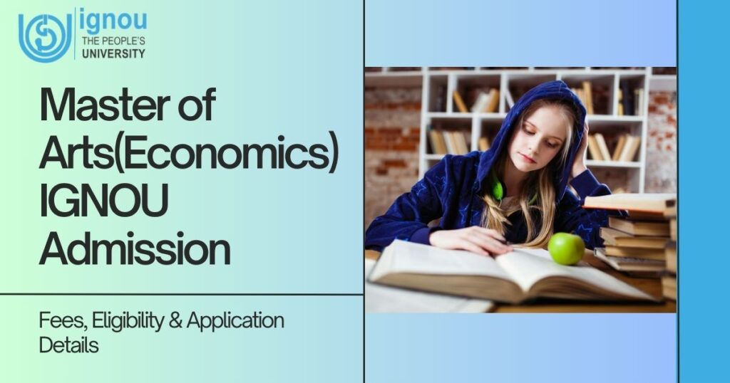 Master of Arts(Economics) IGNOU Admission