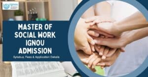 Master of Social Work (MSW) IGNOU Admission