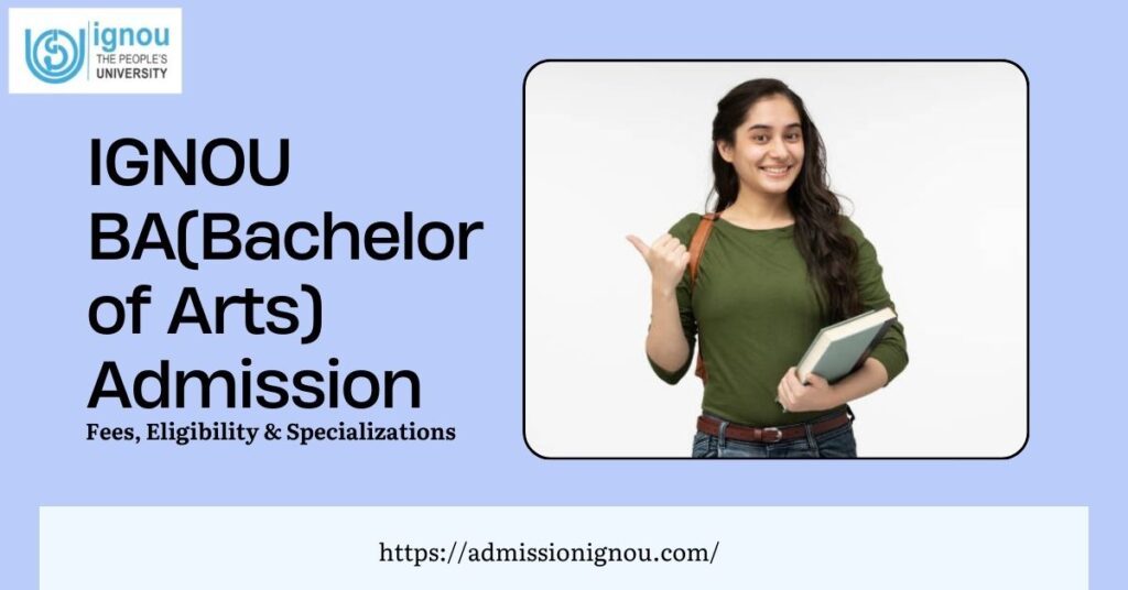 IGNOU BA (Bachelor of Arts) Admission