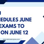 IGNOU reschedules June 2025 exams