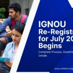 IGNOU Re-Registration for July 2025 Begins