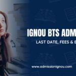 IGNOU BTS Admission