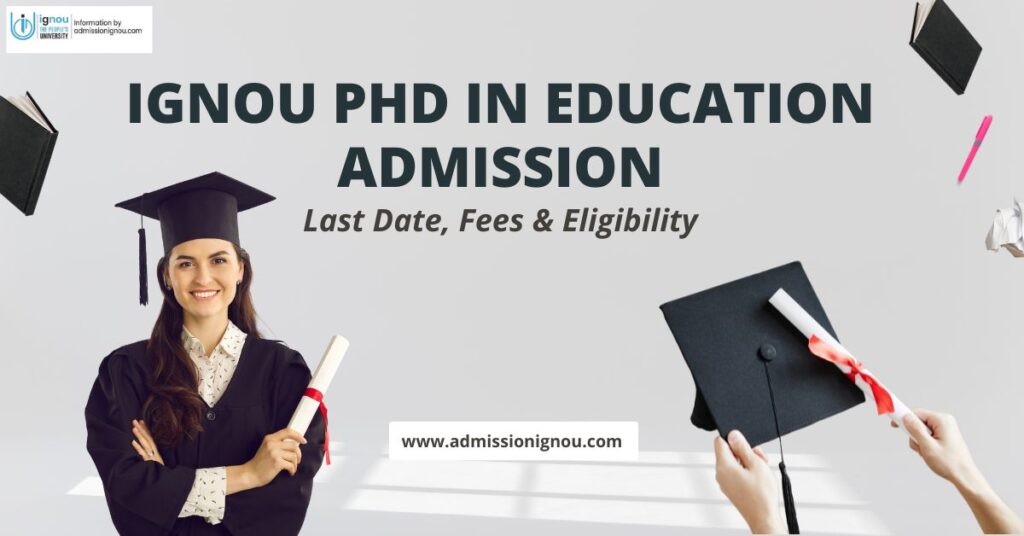 IGNOU PhD in Education Admission