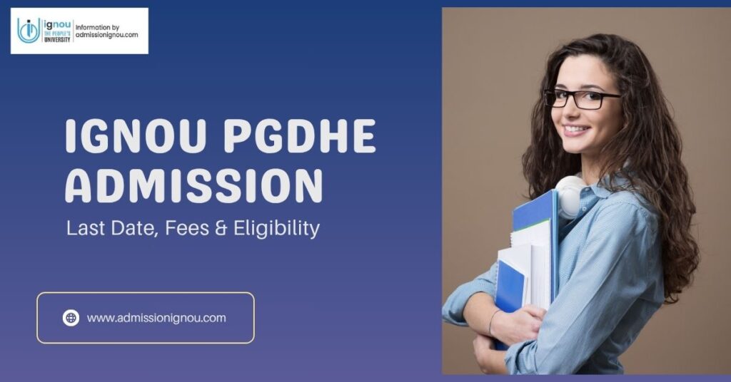 IGNOU PGDHE admission