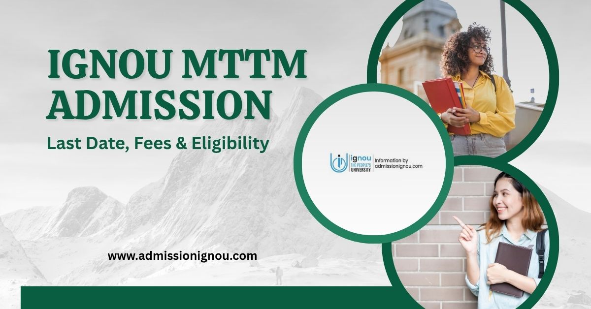 IGNOU MTTM admission
