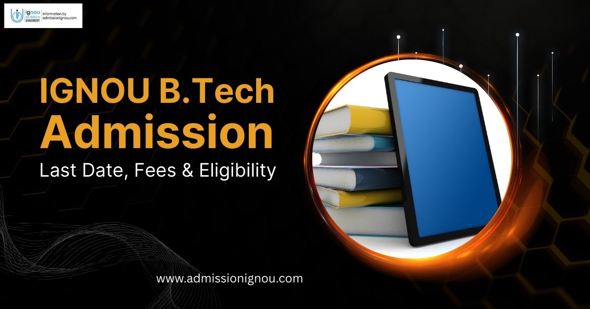 IGNOU BTech Admission