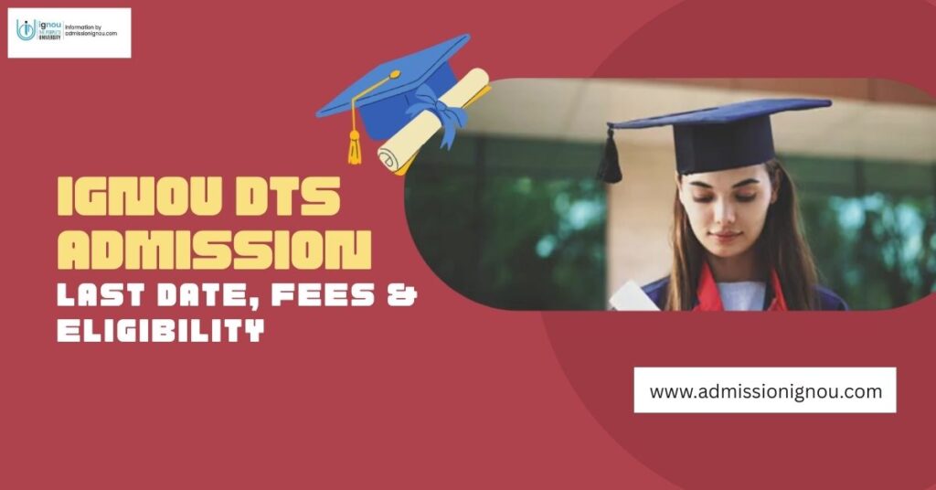 IGNOU DTS Admission