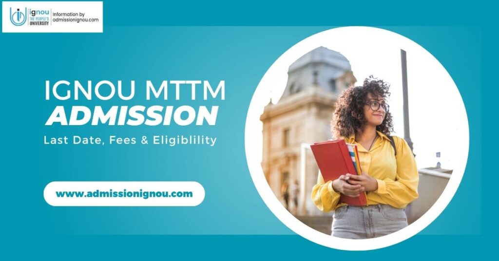IGNOU MTTM admission