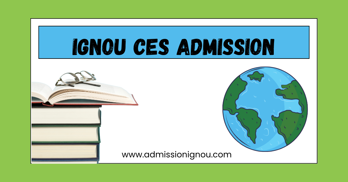 IGNOU CES Admission