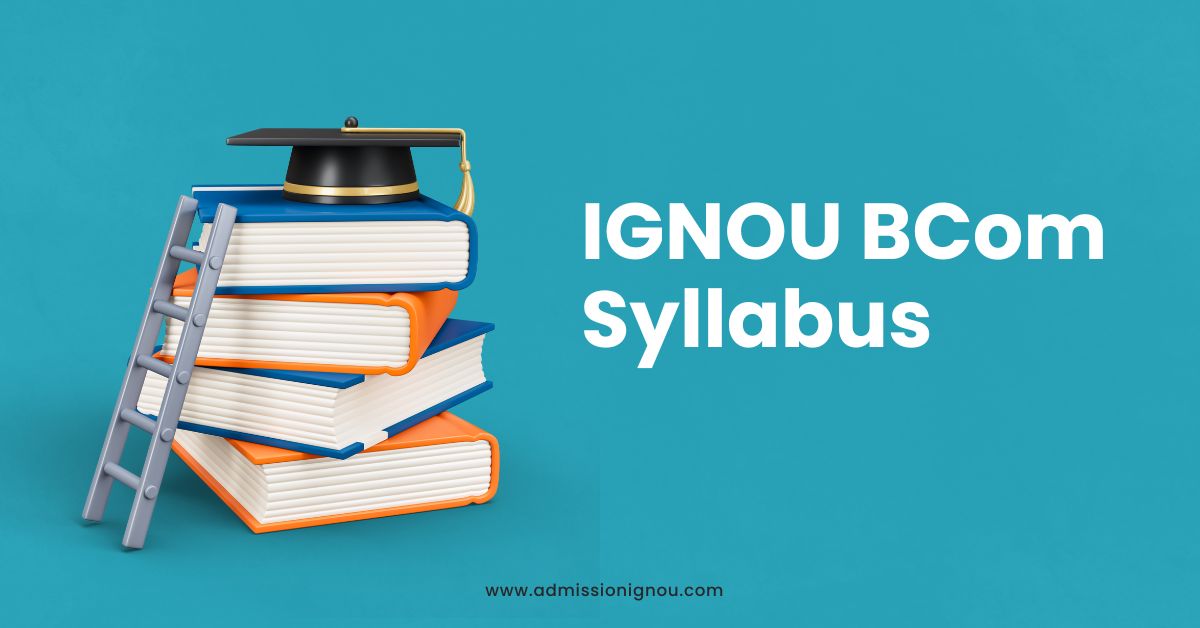 IGNOU BCom Syllabus