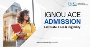 IGNOU ACE Admission