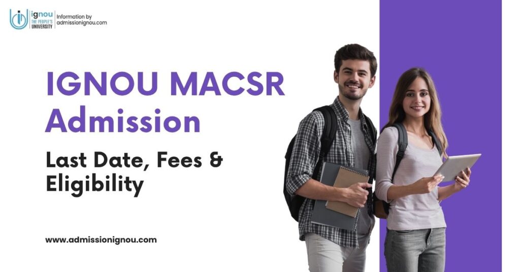 IGNOU MACSR Admission