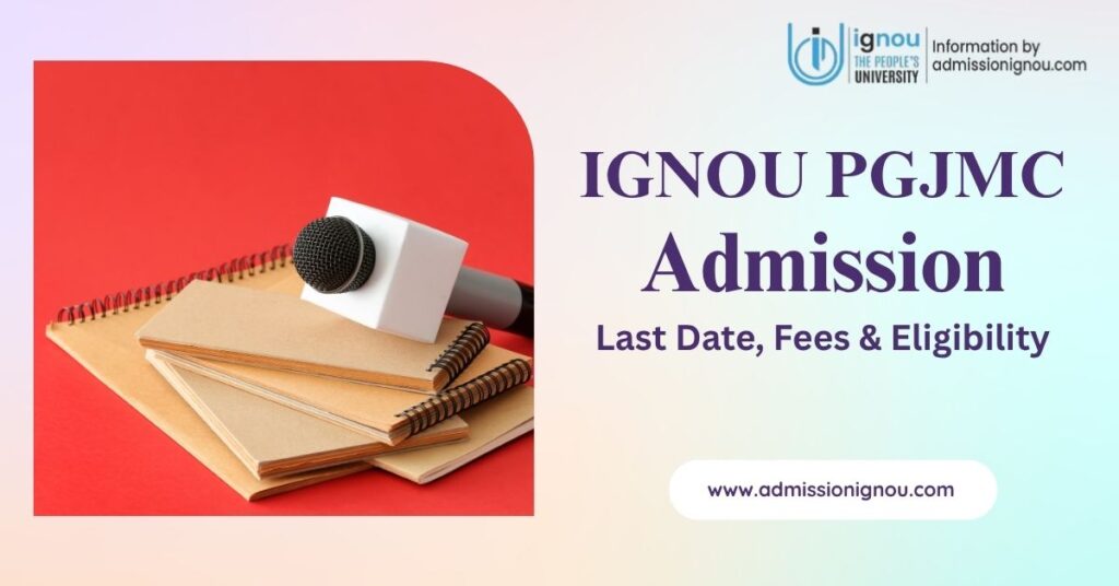 IGNOU PGJMC admission