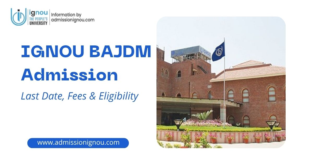 IGNOU BAJDM Admission