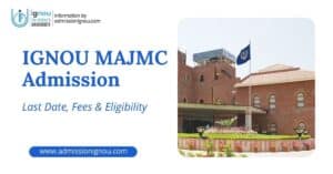 IGNOU MAJMC admission