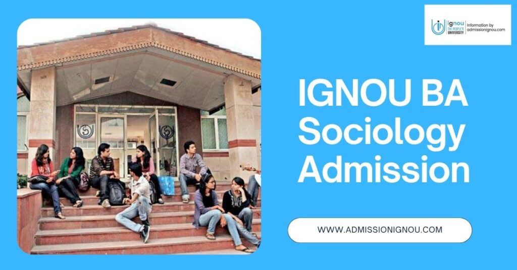 IGNOU BA in Sociology Admission