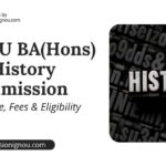 IGNOU BA Honours History Admission