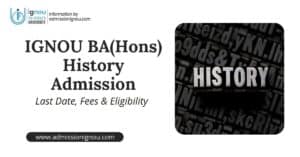 IGNOU BA Honours History Admission