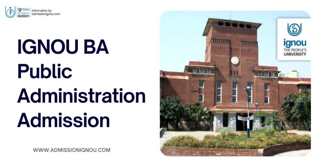 IGNOU BA in Public Administration admission