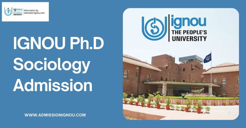 IGNOU Ph.D. Sociology admission