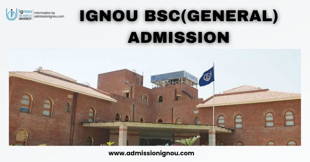 IGNOU BSc(General) Admission