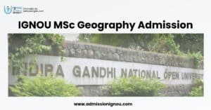 IGNOU MSc Geography admission
