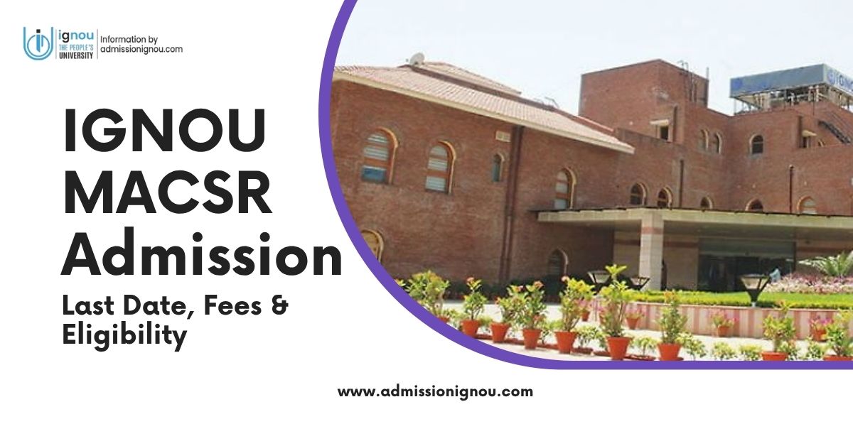 IGNOU MACSR Admission