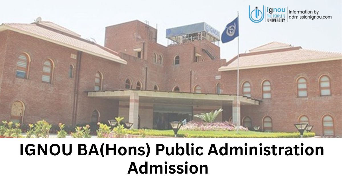 IGNOU BA Honours in Public Administration Admission