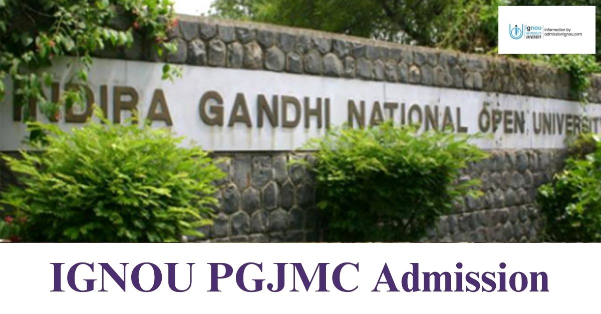IGNOU PGJMC admission