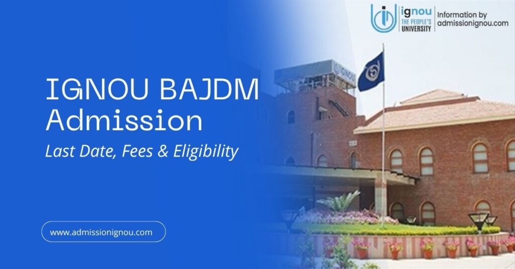 IGNOU BAJDM Admission