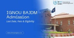 IGNOU BAJDM Admission