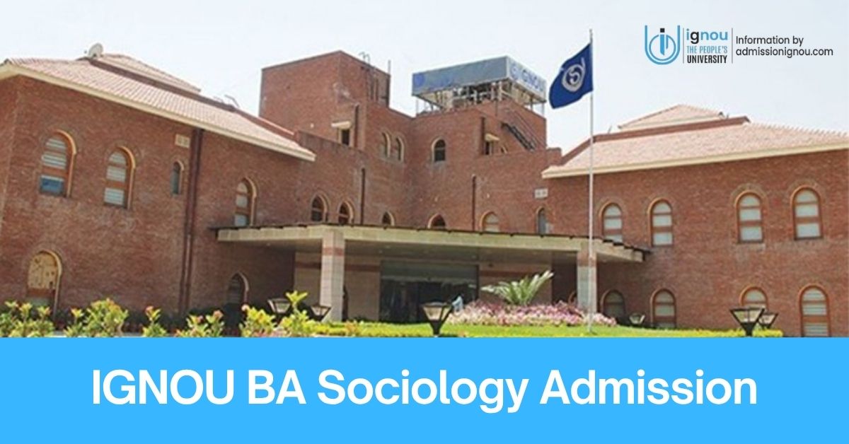 IGNOU BA in Sociology Admission
