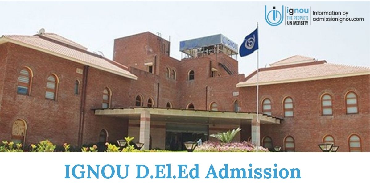 IGNOU D.El.Ed admission
