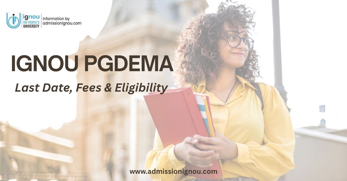 IGNOU PGDEMA Admission