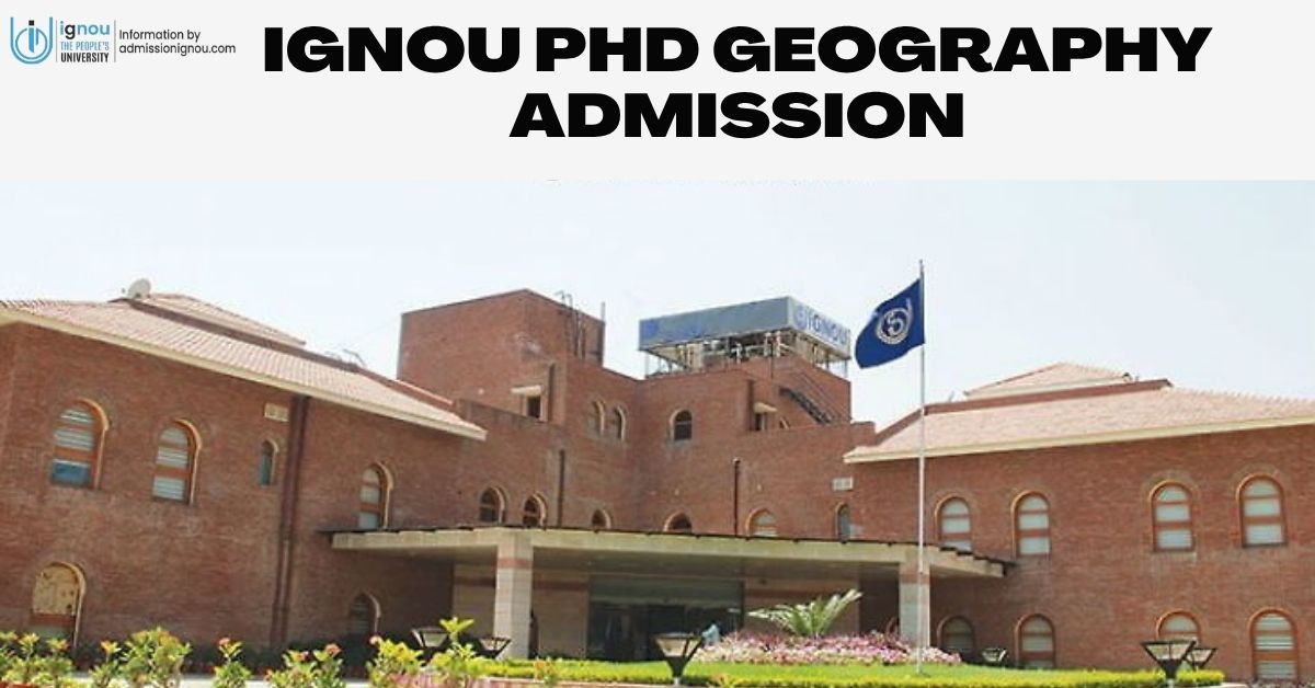 IGNOU PhD in Geography admission