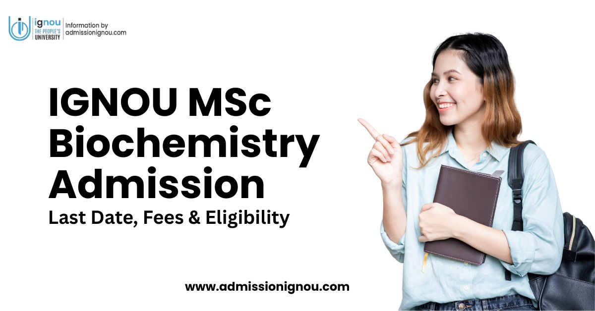 IGNOU MSc Biochemistry Admission