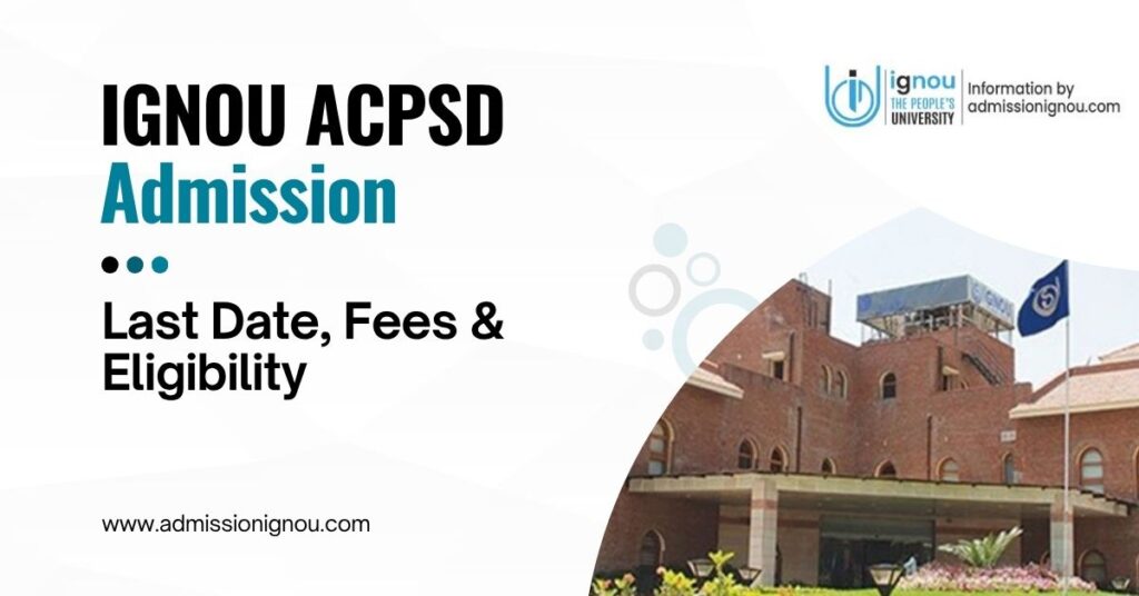 IGNOU ACPSD Admission