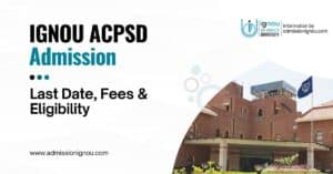 IGNOU ACPSD Admission